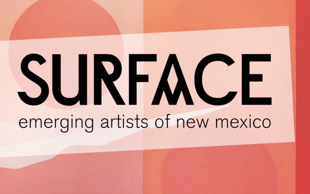 SURFACE: Emerging Artists of NM