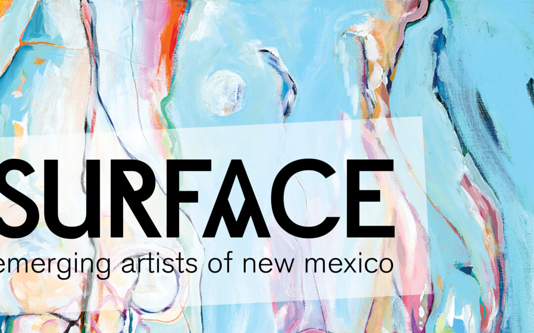 SURFACE: Emerging Artists of NM
